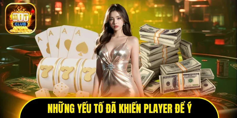Những yếu tố nào đã khiến player để ý đến