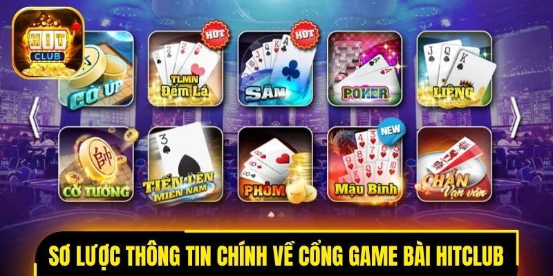 Sơ lược thông tin chính về cổng game bài HITCLUB